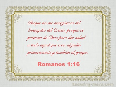 Romanos 1:16 (plata)